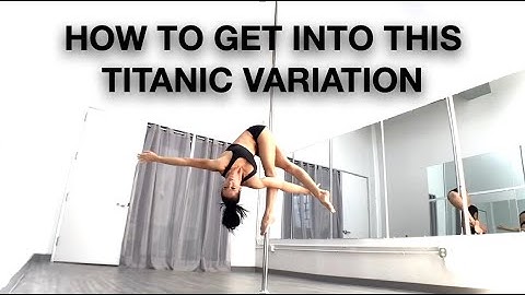 Titanic Variation Shape  - Pole Dancing Tutorials by @Elizabeth_bfit