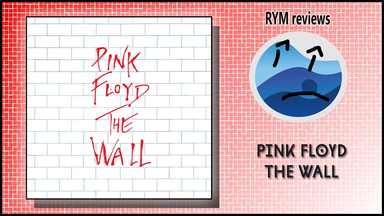 Reading RYM Reviews Pink Floyds' The Wall YouTube