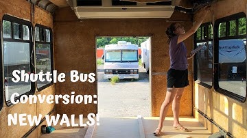 Shuttle Bus Conversion: NEW WALLS!