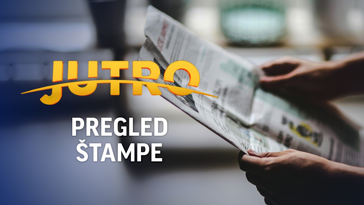 JUTRO Pregled štampe-Stefan Vešović, Mileta Radovanić-2026-03-06