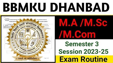 #BBMKU DHANBAD  M.A /M.Sc/M.Com Sem 3 Session 2023-25 Examination Programme ll