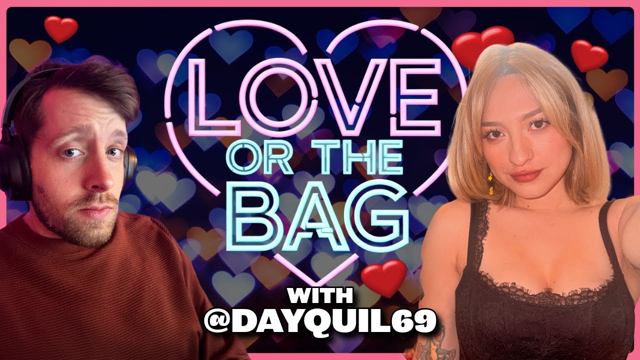 7pm cst - Love or the Bag with @dayquil69