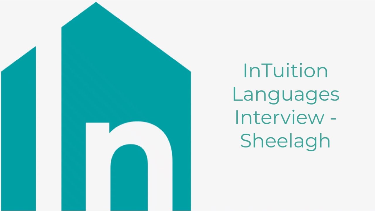 Sheelagh Sheelagh D Interview - InTuition Languages - YouTube