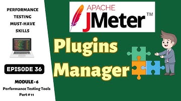 Ep 36 | PT Tools | Mastering JMeter Plugins & Plugin Manager for Performance Testing