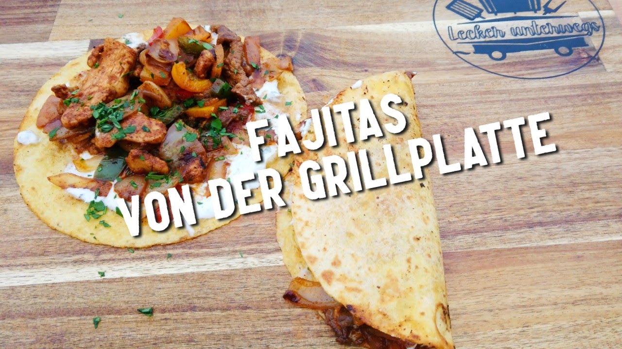 FAJITAS von der Grillplatte YouTube