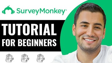 Surveymonkey Tutorial: How to Use Surveymonkey for Beginners