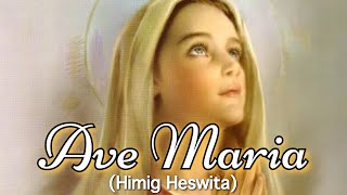 Ave Maria (Himig Heswita) with Lyrics
