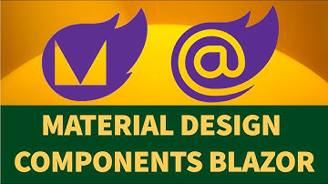 Blazor : Material Design Components with MatBlazor