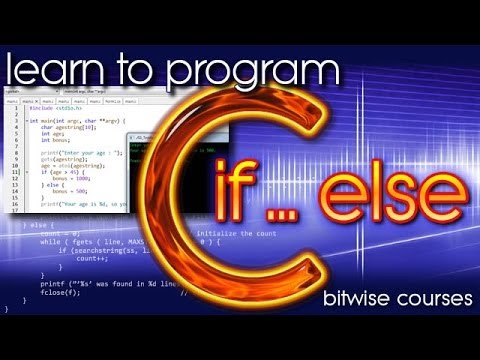 Learn To Program C -  Tests and Comparisons, if and else