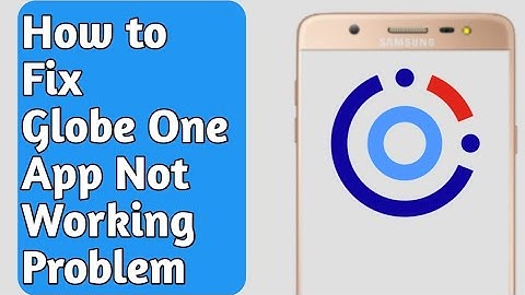 How to Fix Globe One App Not Working