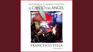 Video thumbnail of "Francisco Villa - Descubrí"