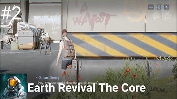 Earth Revival The Core Part 2 | Complete Story Mission Gameplay