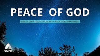 PEACE OF GOD [Bible Sleep Meditation + Relaxing Rain Music]