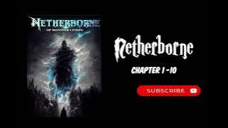 Netherborne: The Ancient Devourer | 1- 4 | Webnovel | Audiobook | RoyalRoad