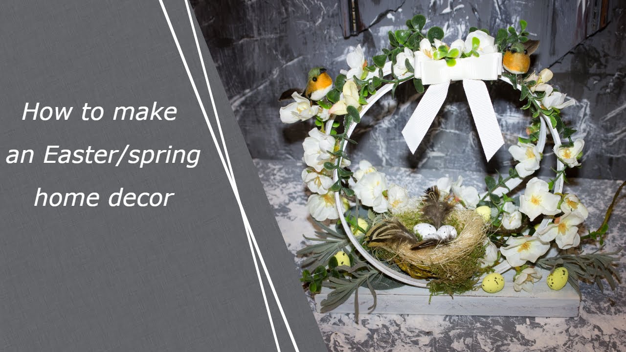 How To Make An Easter/Spring Home Decor - YouTube
