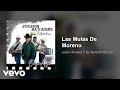 Julión Álvarez Y Su Norteño Banda - Las Mulas De Moreno (Audio)