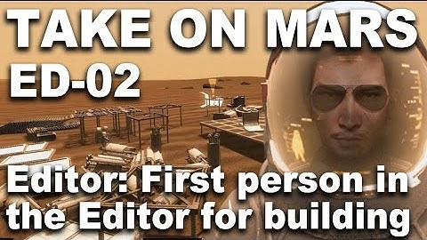 Take On Mars Editor 02