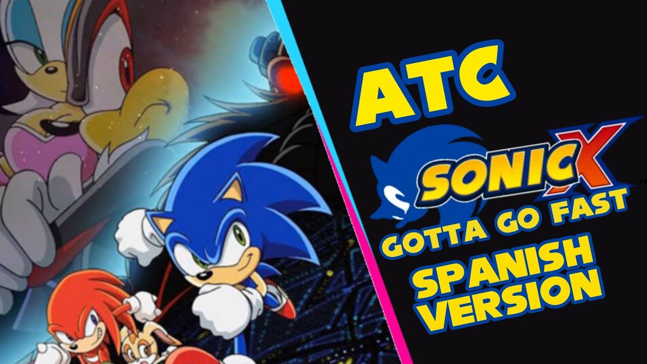 Gotta Go Fast RE / Cover En Español de Sonic X | ATC Benja
