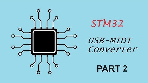 USB-MIDI Converter. STM32. Part 2. Часть 2.