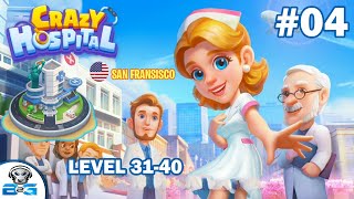 Crazy Hospital: Doctor Dash - San Francisco - Level 31- 40 #04 screenshot 5