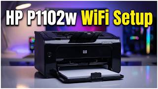 How to Connect HP LaserJet P1102w to WiFi (Step-by-Step Guide)