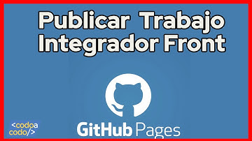 Publicar Trabajo Integrador Front Codo a Codo 4.0