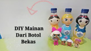 Cara Buat Mainan Dari Barang Bekas Botol - Kerajinan Barang Bekas- Diy Mainan Edukasi