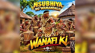 NSUBHIYA NG'WAMANDALU  - WANAFI