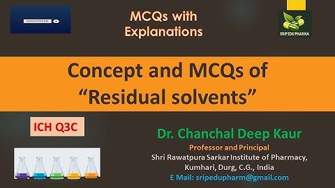 Residual solvents (Concept and MCQs ) as per ICH Q3C  guidelines #saiedupharmaa