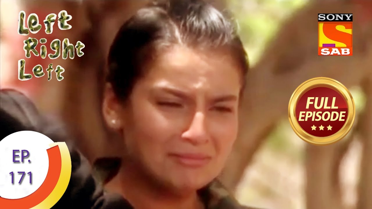 Ep 171 - Guilt Of Naina - Left Right Left - Full Episode