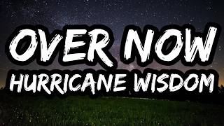 Hurricane Wisdom  Over Now instrumental