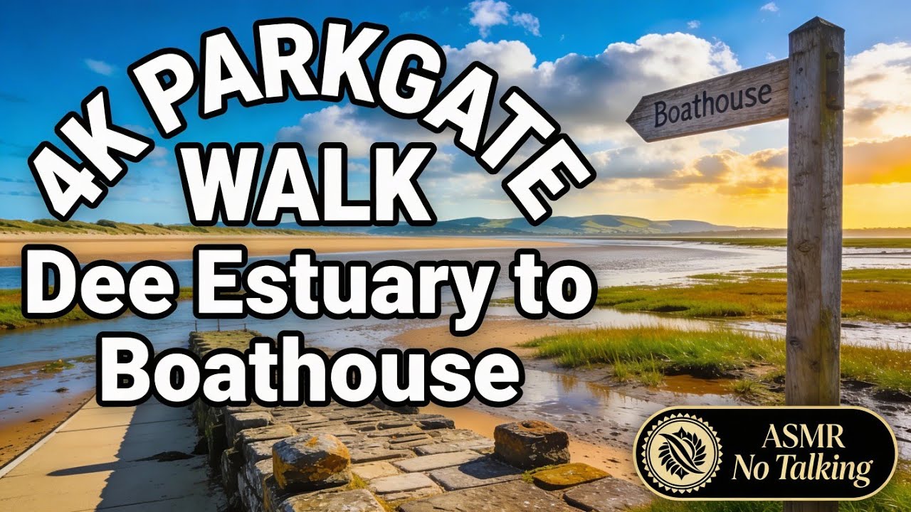 4K Walk in Parkgate | From The Old Quay to The Boathouse Pub along the Dee Estuary | King Charles 