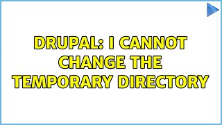 Drupal: I cannot change the temporary Directory