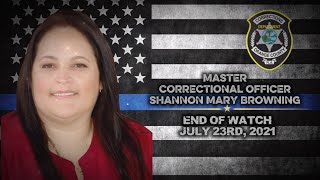 Correctional Officer Shannon Browning Tribute | She Never Gave Up (End of Watch: July 23, 2021)