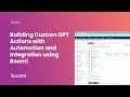 Building custom gpt actions with automation and integration using boomi