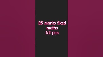 25 fixed marks 1st puc maths #exam