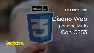 [Masteclass] Diseño Web personalizado con CSS