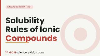 Solubility Rules of Ionic Compounds | Edexcel IGCSE Chemistry Revision