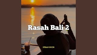 Rasah Bali 2