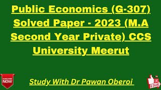Public Economics (G-307) Solved Paper - 2023 (M.A Second Year Private) CCS University Meerut