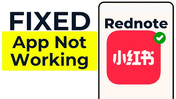HOW TO FIX REDNOTE APP NOT LOADING – FIX REDNOTE APP NOT WORKING ISSUE