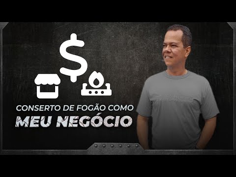 Conserto de fogão como meu negócio.