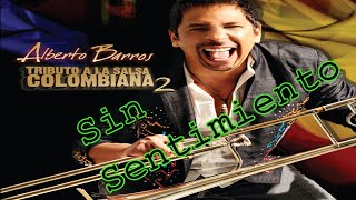 🎶 SIN SENTIMIENTO - TRIBUTO ALBERTO BARROS LETRA 🎶│ VIDEOS & LETRAS
