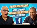 How To Find Motivated Sellers On Facebook with Cris Chico