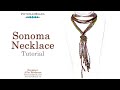 Sonoma Necklace - DIY Jewelry Making Tutorial by PotomacBeads
