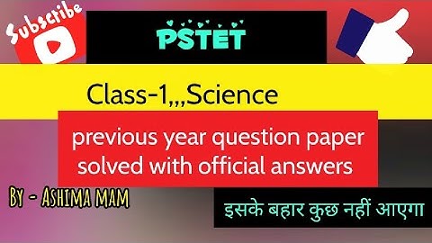 PSTET ,,,Science paper 2,,previous year solved question paper with official answers....