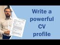 How to write a CV profile [or personal statement] and get noticed