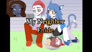 НЕ ЛІЗЬ ПО ЧУЖИХ ХОЛОДИЛЬНИКАХ - My Neighbor Enide
