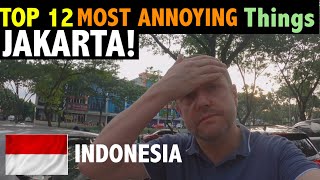 Top 12 Most ANNOYING Things about JAKARTA!