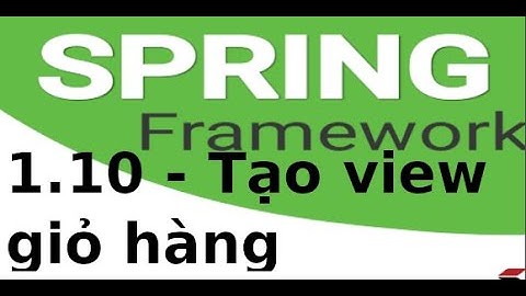 Spring MVC - 1.10 - Tạo view giỏ hàng trong Spring MVC